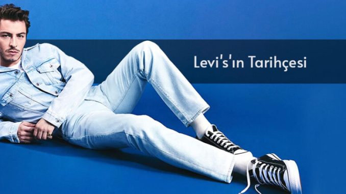 Geçmişten Bugüne Levi’s Tarihi